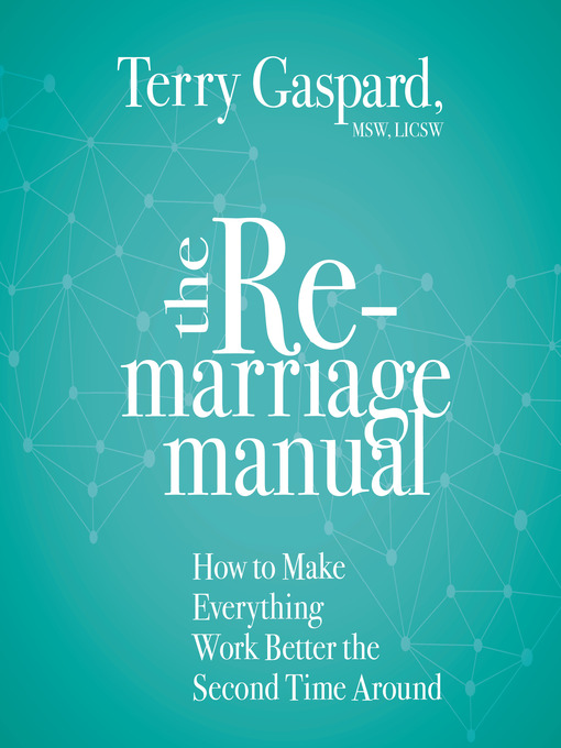 Title details for The Remarriage Manual by Terry Gaspard - Wait list